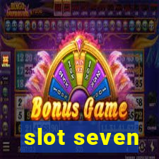 slot seven