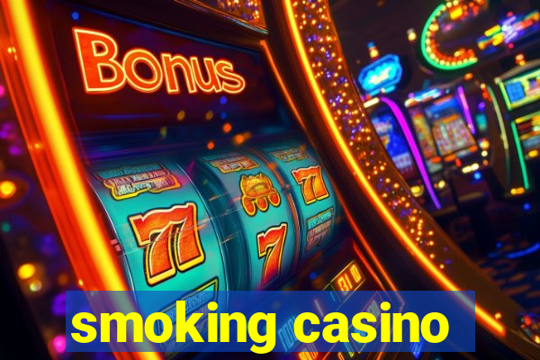 smoking casino