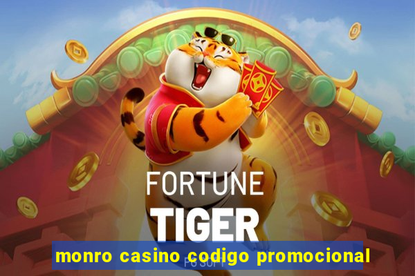 monro casino codigo promocional