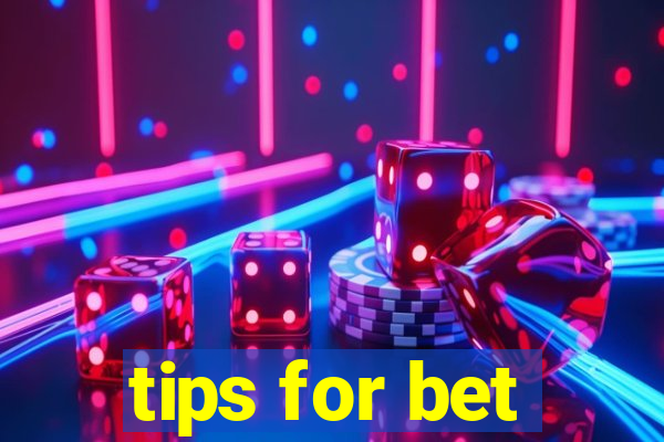 tips for bet