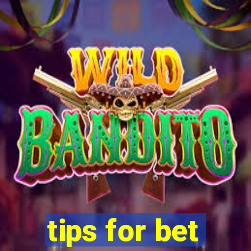 tips for bet