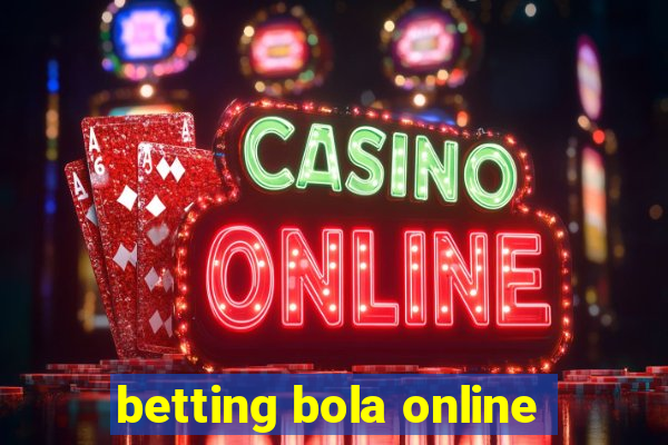 betting bola online