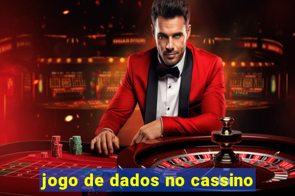 jogo de dados no cassino