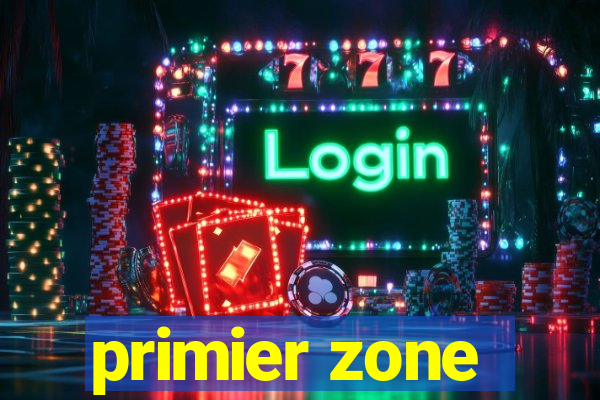 primier zone