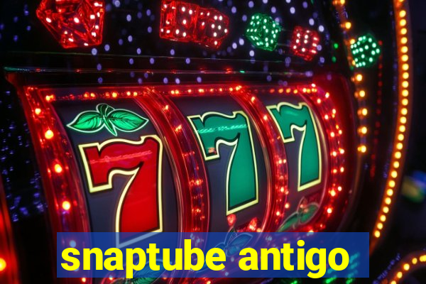 snaptube antigo