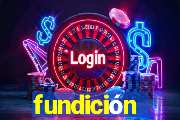 fundición