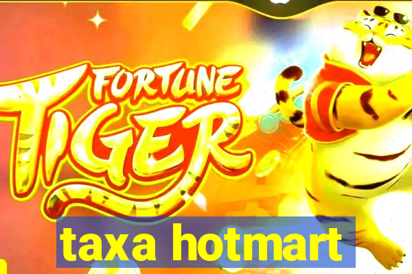 taxa hotmart