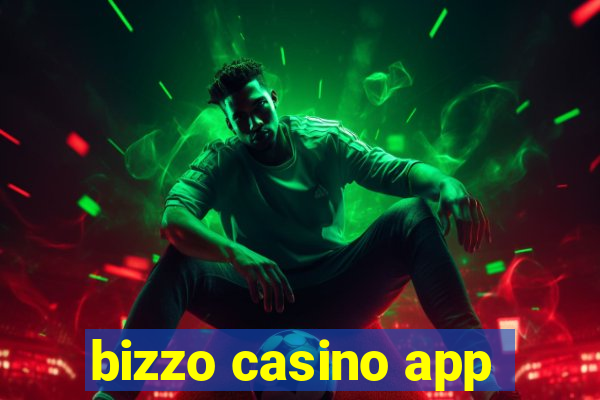 bizzo casino app