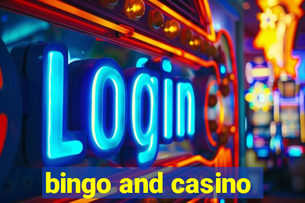 bingo and casino