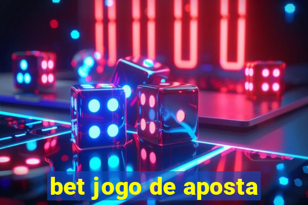 bet jogo de aposta