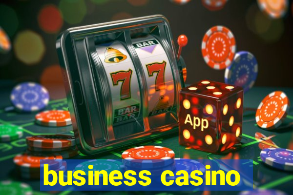 business casino