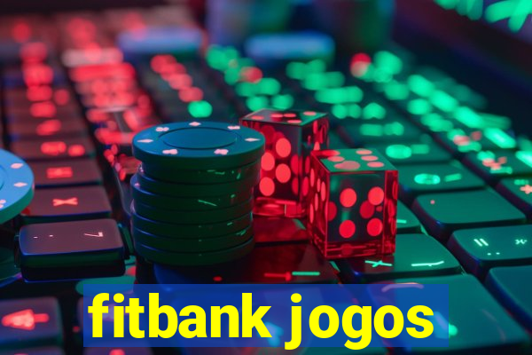 fitbank jogos