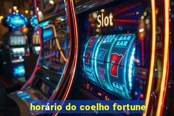 horário do coelho fortune