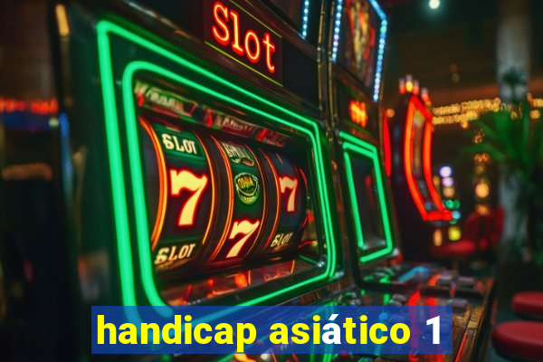 handicap asiático 1