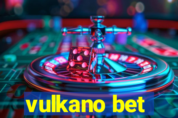 vulkano bet