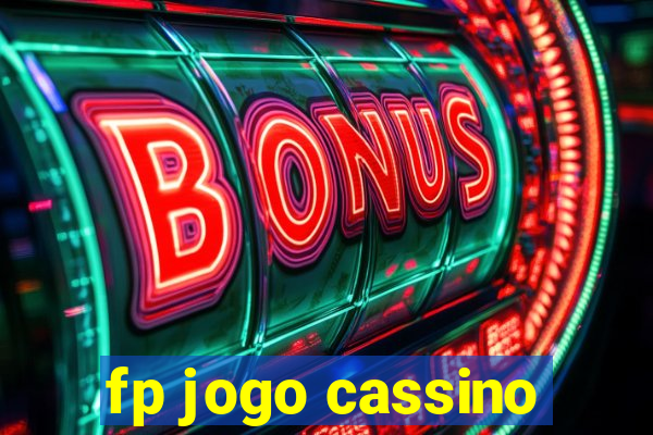 fp jogo cassino