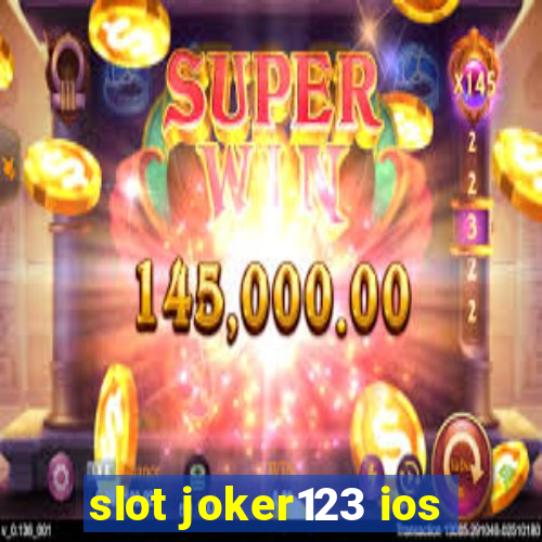 slot joker123 ios