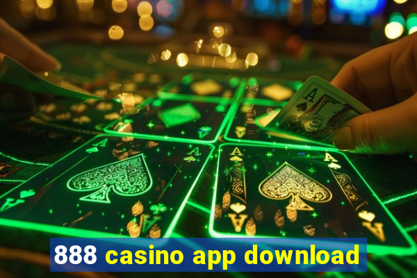 888 casino app download