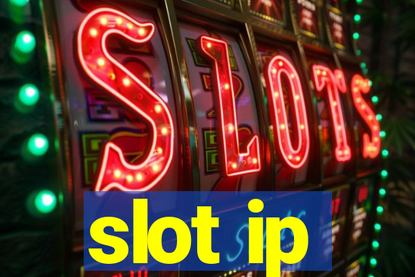 slot ip