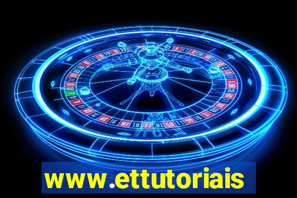 www.ettutoriais.com