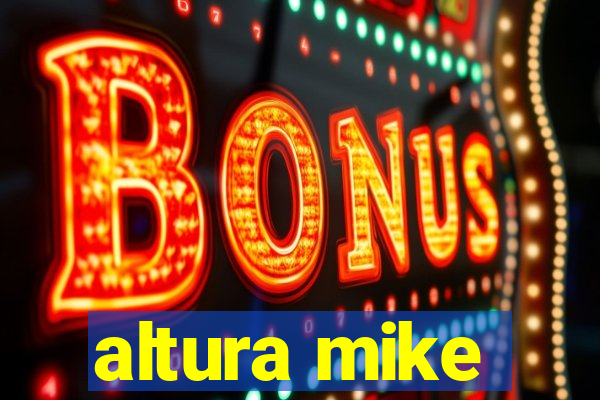 altura mike