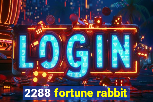 2288 fortune rabbit