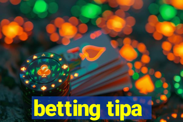 betting tipa