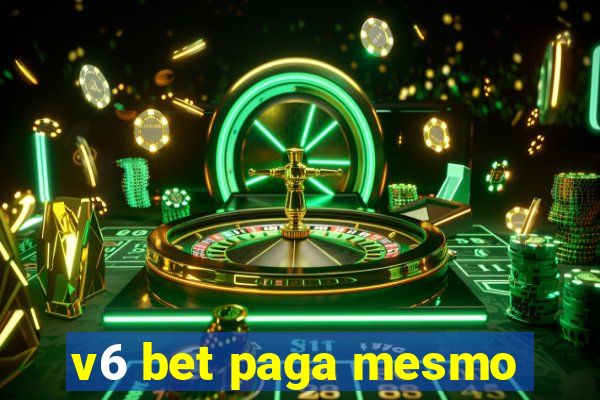 v6 bet paga mesmo