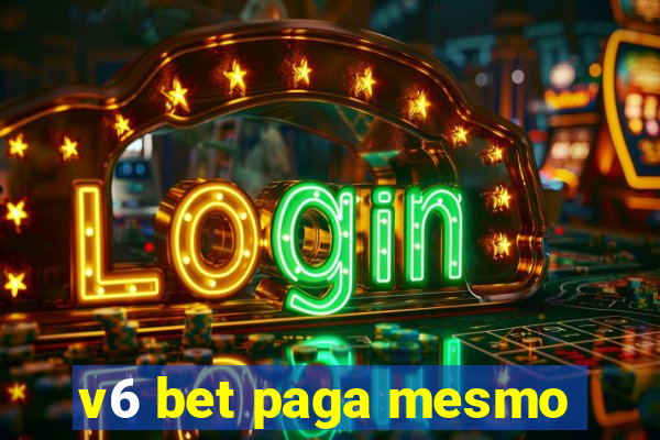 v6 bet paga mesmo