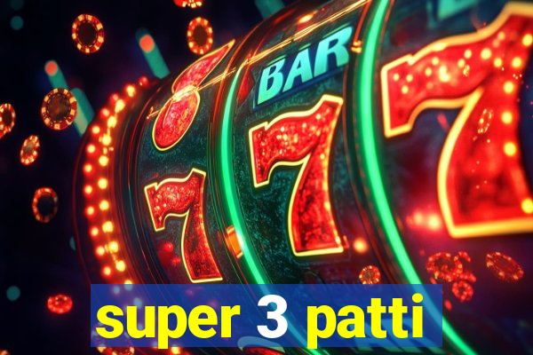 super 3 patti