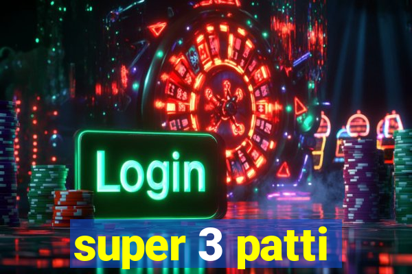 super 3 patti