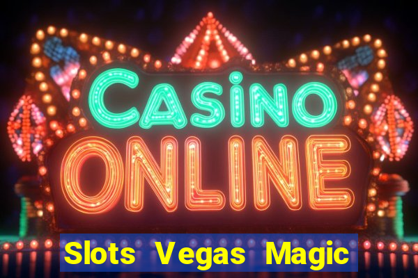 Slots Vegas Magic Casino Royal