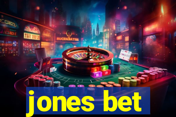 jones bet