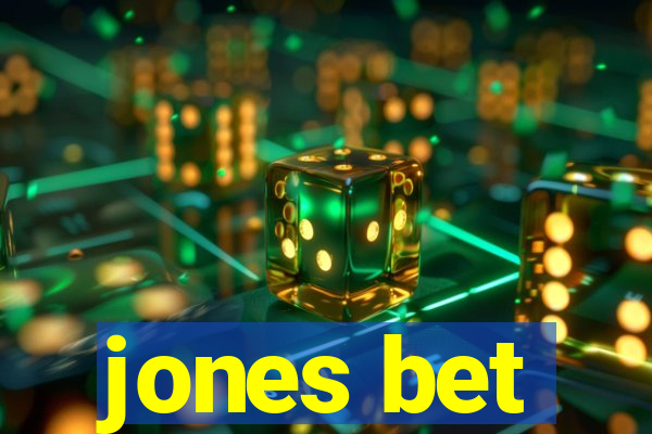 jones bet