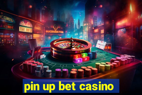 pin up bet casino