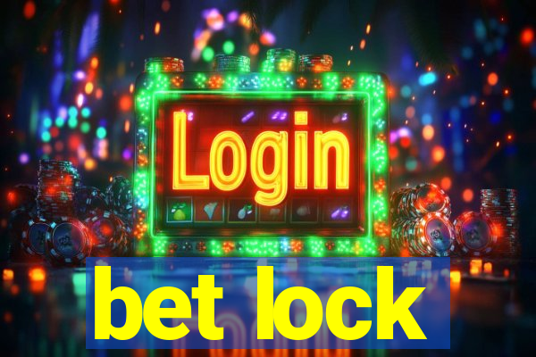 bet lock