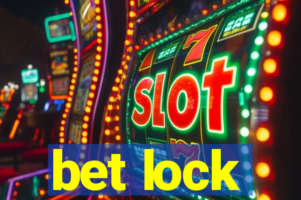 bet lock