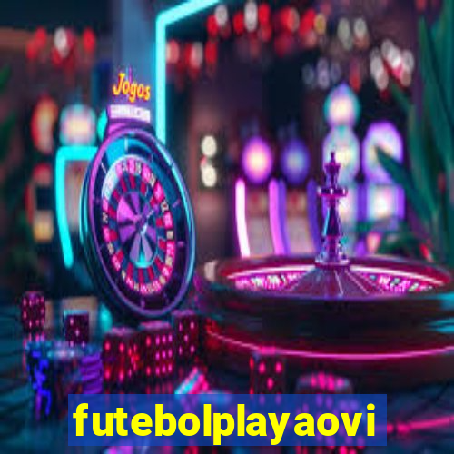 futebolplayaovivo