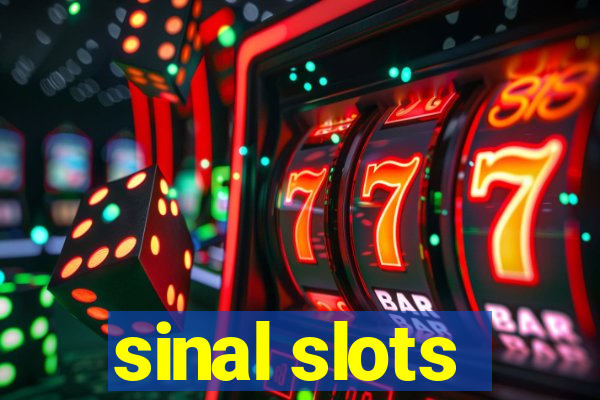 sinal slots