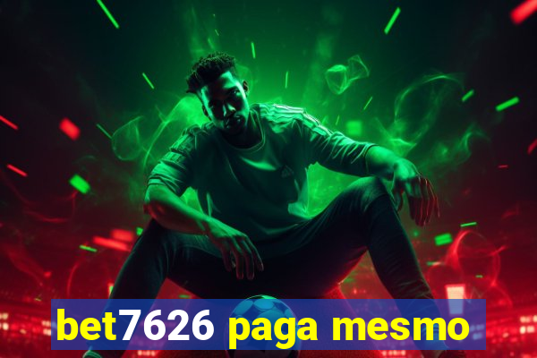 bet7626 paga mesmo