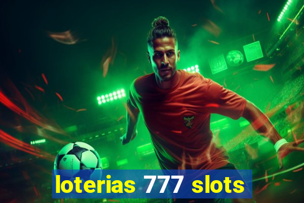 loterias 777 slots