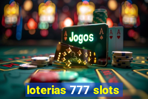 loterias 777 slots