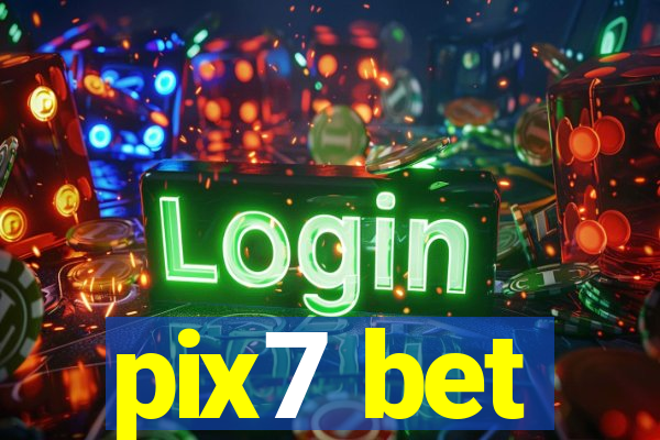 pix7 bet