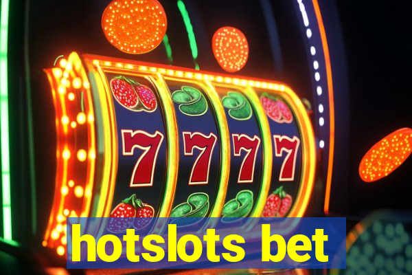 hotslots bet