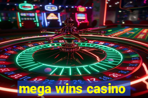 mega wins casino