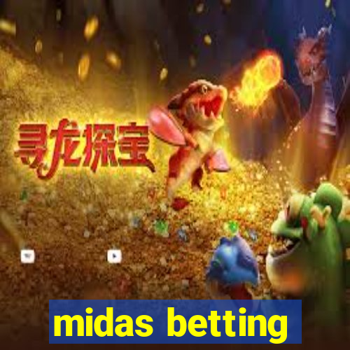 midas betting