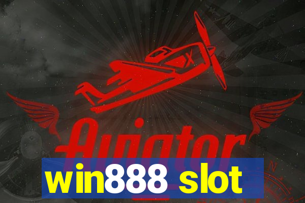 win888 slot