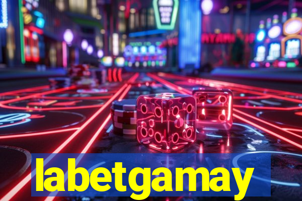 labetgamay