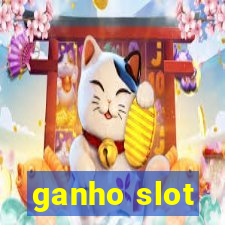 ganho slot