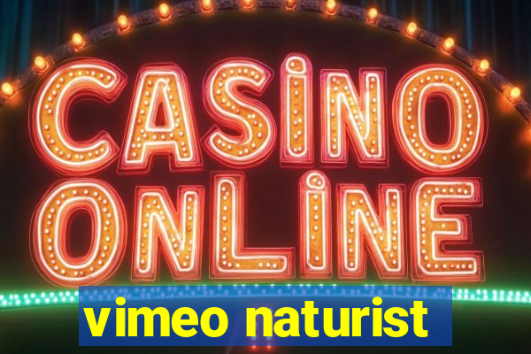 vimeo naturist